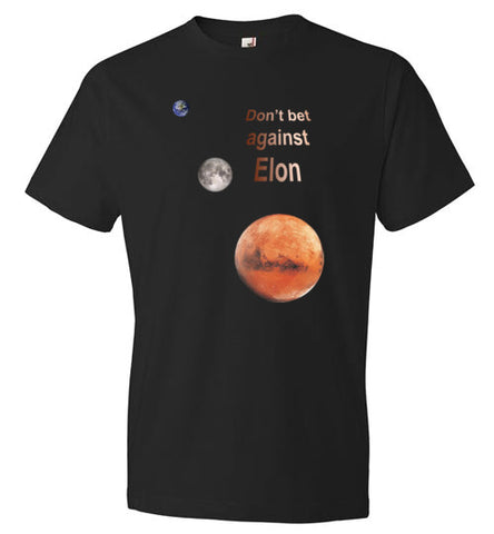 DON'T BET AGAINST ELON T-SHIRT